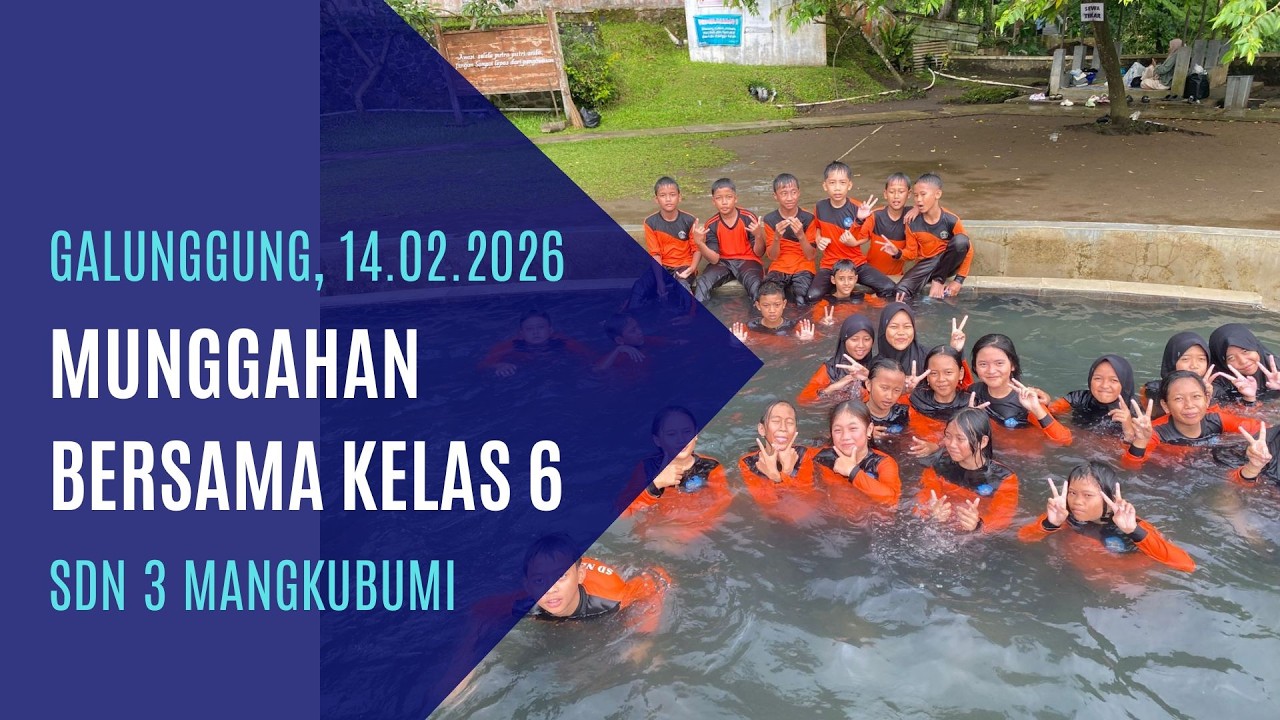 Munggahan ke galunggung bersama kelas 6 SDN 3 Mangkubumi