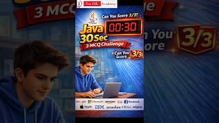 Java 30 Seconds Challenge MCQ Questions 3 #interviewprep #javalearning #javamcq