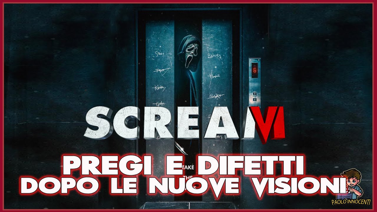 SCREAM VI: Pregi e Difetti dopo le NUOVE VISIONI