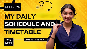 My Daily Schedule and Timetable | NEET Topper Jahnavi Banotra | AIR 51 | AIIMS Delhi