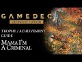 Gamedec: Definitive Edition - Mama I'm A Criminal (Trophy / Achievement Guide)