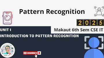 Unit 1 Introduction to Pattern Recognition▶️Makaut CSE IT 6th Sem #makaut #pattern #mlai #chatgpt