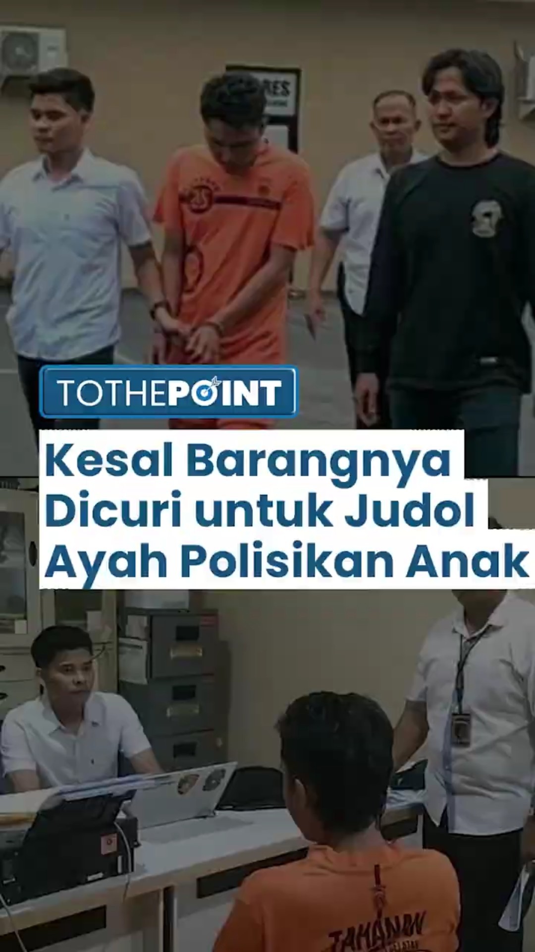Seorang Ayah Laporkan \u0026 Minta Anaknya Ditangkap Akibat Kesal Barangnya Dicuri untuk Main Judol