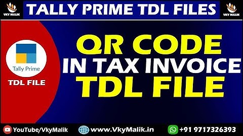 Display QR Code in Tax Invoice TDL File in Tally Prime | Tally Prime Free TDL Download | Free TDL