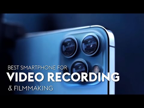 Best Smartphone for Video Recording & Filmmaking