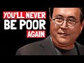 Robert Kiyosaki: "You Will Never Be Poor If You Start Doing This NOW"