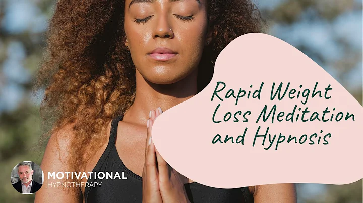 Rapid Weight Loss | Guided Meditation & Hypnosis |...
