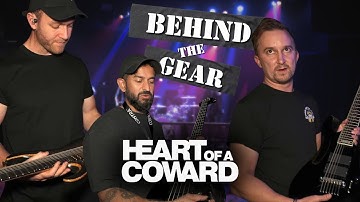 Heart Of A Coward - Behind The Gear