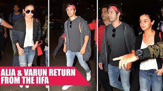 Alia Bhatt and Varun Dhawan Return To Mumbai From IIFA 2017