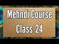 Mehndi class24 3d henna mehndi design tutorial how to learn mehndi for beginnersmehndi class