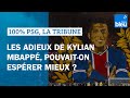 Les adieux de kylian mbapp pouvaiton esprer mieux 