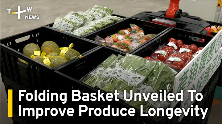 Folding Basket Unveiled To Improve Produce Longevity | TaiwanPlus News