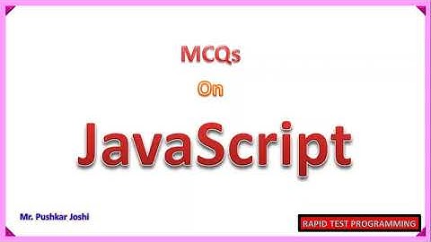 JavaScript MCQ Part 3 || Rapid Test Programming || Joshi P. D.