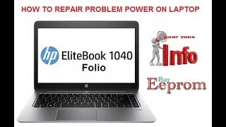 HOW TO REPAIR PROBLEM POWER ON LAPTOP HP FOLIO 1040 اصلاح مشكل الاشتغال في حاسوب