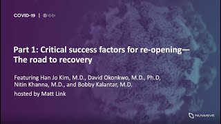 Part 1: Critical success factors for re-opening—The road to recovery