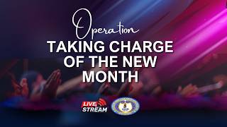 OPERATION TAKING CHARGE OF THE NEW MONTH || 1ST JUNE, 2026 || MICHAEL EREOKON PhD