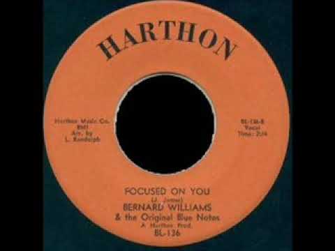 Bernard Williams & The Original Blue Notes - Focused On You