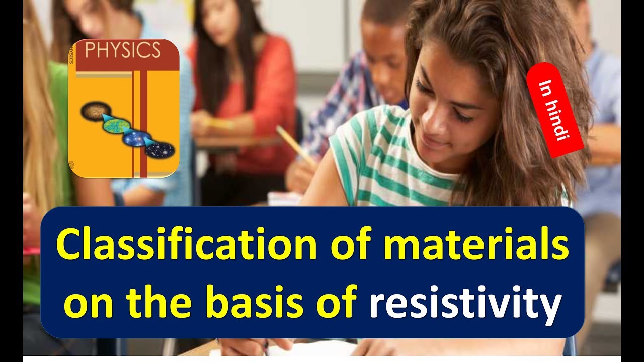 Classification of materials on the basis of resistivity in HINDI YouTube