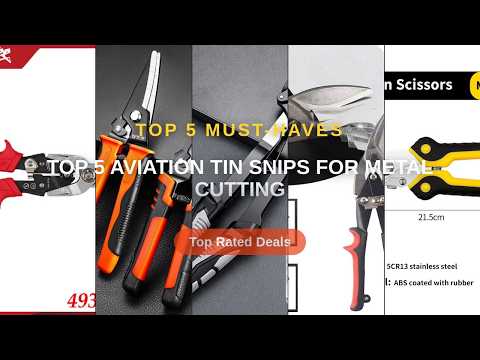Why Everyone Is Buying Top 5 Aviation Tin Snips For Metal Cutting - TUPI 8" Aviation Tin Snips Heavy