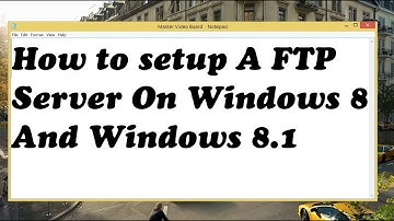 How to setup A FTP Server On Windows 8 And Windows 8 1
