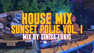 House Mix - Sunset Polje vol. I - mix by Sinisa Lukic