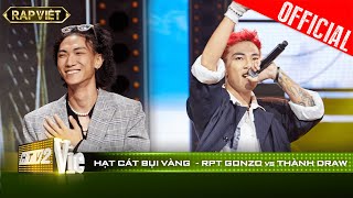 Rap cực đỉnh, Thành Draw - RPT Gonzo hóa Hạt Cát Bụi Vàng thành bản rap không thể quên| #10 RAP VIỆT