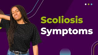 Scoliosis Symptoms
