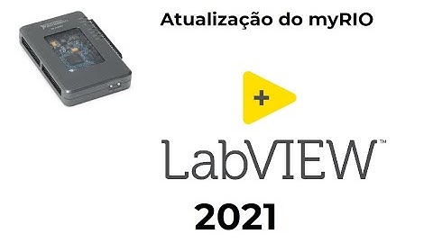 Como atualizar o NI myRIO para LabVIEW 2021