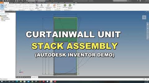 Curtainwall Unit Stack Assembly in Inventor | Facadeskills