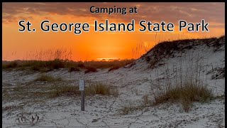 Camping at St. George Island State Park, Florida's Forgotten Coast   Hidden Gem  No crowds.