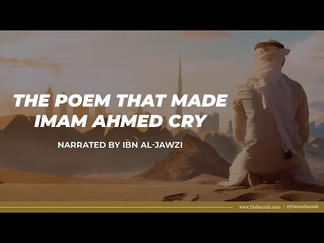 The Poem that Made Imam Ahmed Cry class=