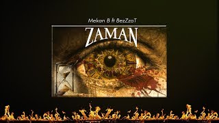 Mekan B ft Bezzat - Zaman