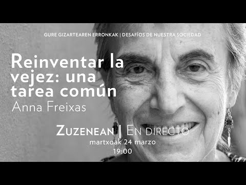 Reinventar la vejez: una tarea común | San Telmo Museoa