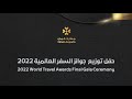 Live  2022 world travel awards final gala ceremony