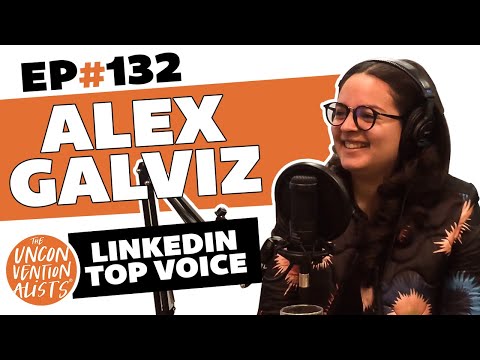 #132 How to fall in love with LinkedIn with Alexandra Galviz