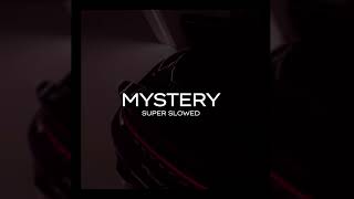 Kirman - Mystery (Super Slowed)