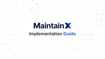 Implementation Guide | MaintainX