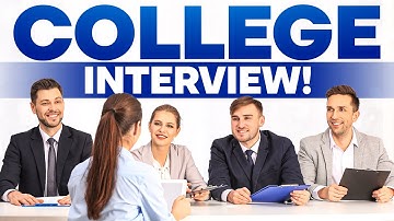 COLLEGE ADMISSIONS Interview Questions & Answers! (How to PREPARE for a COLLEGE INTERVIEW!)