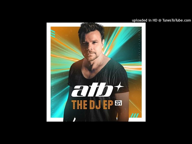 ATB - Your Love (9PM) - Sequential One Extended Remix class=