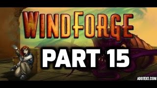 Windforge - I Found Da Gun - Part 15