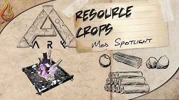 Ark Resource Crops LTE Mod Spotlight