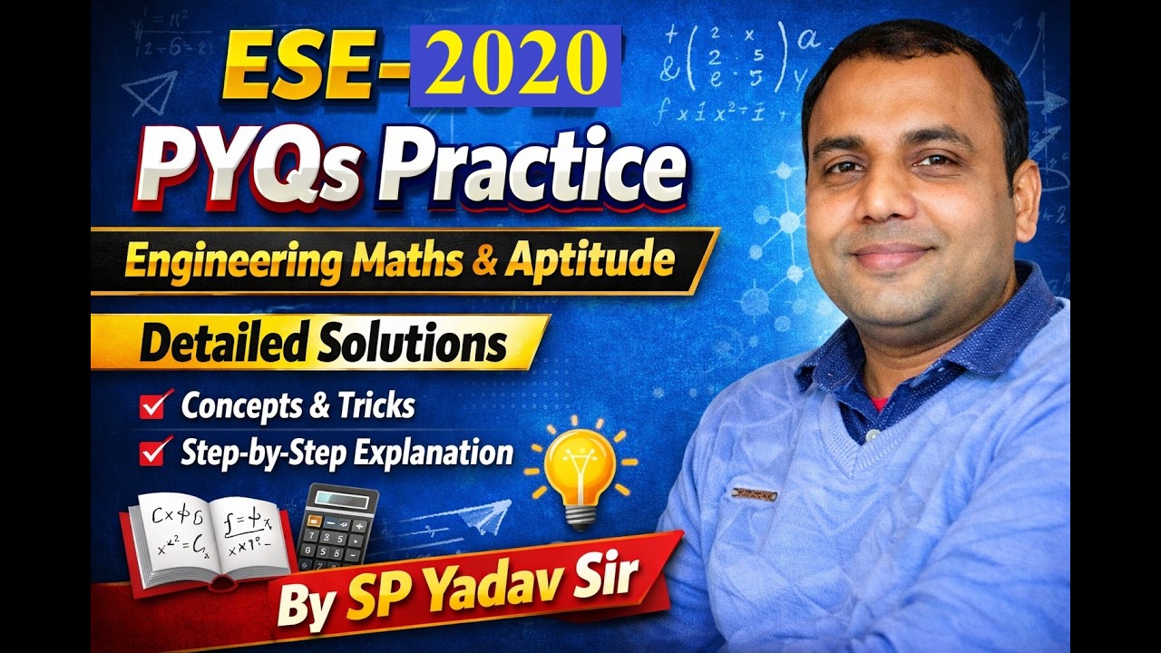 Pyqs Engineering ESE-2020 PYQs Practice: Engineering Maths & Aptitude | Detailed ...