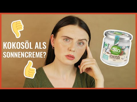 Video: Kokosöl Für Sonnenschutzmittel Ist Ein Rezept Für Sonnenschäden