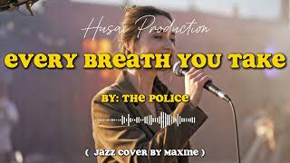 Every Breath You Take  The Police smooth Jazz Cover By Justine  Relaxing Chill Jazz Version 