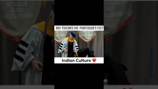 Indian Culture Pride Of India Indian Student Touches His Teacher Feet