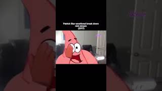 Patrick Cant Take This Sht Nomore Man