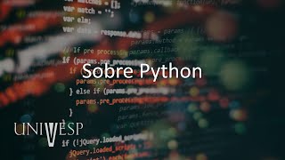 Algoritmos e Programação de Computadores I - Sobre Python