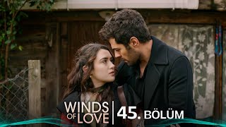 Rüzgarlı Tepe 45. Bölüm | Winds of Love Episode 45