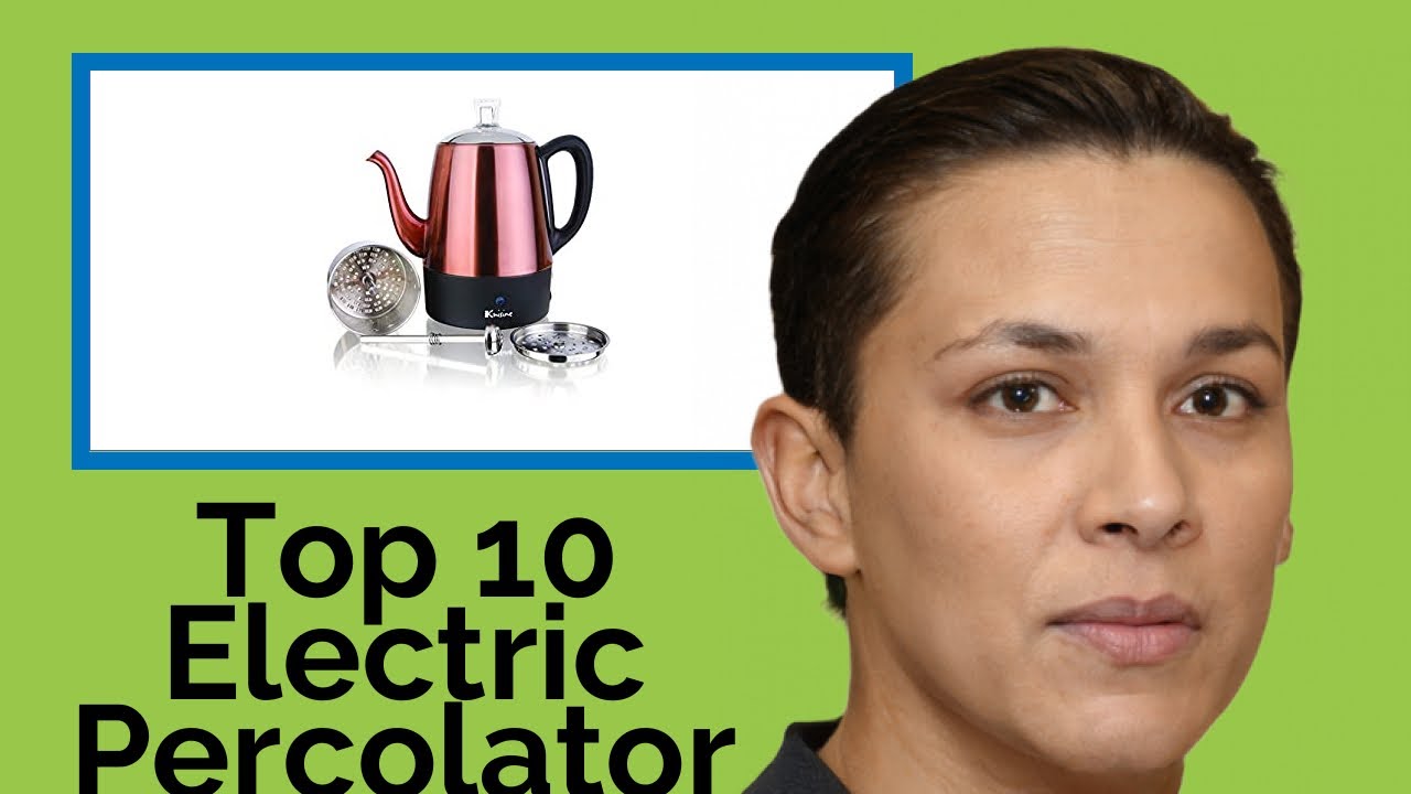 👉 Top 10 Electric Percolators  2025  (Review Guide)