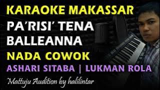Pa'risi Tena Balleanna Karaoke || Nada Cowok || Ashari Sitaba